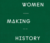 Women Making History By Various Cover Image