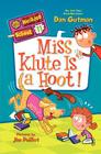 My Weirder School #11: Miss Klute Is a Hoot! By Dan Gutman, Jim Paillot (Illustrator) Cover Image