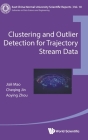 Clustering and Outlier Detection for Trajectory Stream Data (East China Normal University Scientific Reports #10) Cover Image