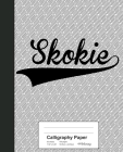 Calligraphy Paper: SKOKIE Notebook By Weezag Cover Image