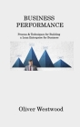 Business Performance: Process & Techniques for Building a Lean Enterprise for Business By Oliver Westwood Cover Image