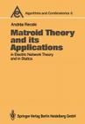 Matroid Theory and Its Applications in Electric Network Theory and in Statics (Algorithms and Combinatorics #6) By Andras Recski Cover Image