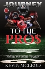 Journey to the Pros By Kevin McLeod Cover Image