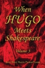 When Hugo Meets Shakespeare Vol. 3 By Jean René Bazin Pierrepierre Cover Image