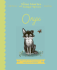 Onyx: The Wolf Who Found a New Way to be a Leader (True Stories of Animal Heroes) Cover Image