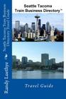 Seattle Tacoma Train Business Directory Travel Guide Cover Image