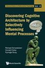 Discovering Cognitive Architecture by Selectively Influencing Mental Processes Cover Image