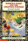 Horrible Harry and the Christmas Surprise By Suzy Kline Cover Image