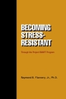 Becoming Stress-resistant through the Project SMART Program By Flannery B. Raymond Cover Image