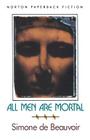 All Men Are Mortal By Simone de Beauvoir, Leonard M. Friedman (Translated by) Cover Image