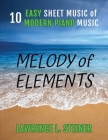 Melody of Elements: 10 Easy Sheet Music of Modern Piano Music Cover Image
