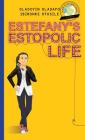 Girl to the World: Estefany's Estopolic Life By Oladoyin Oladapo, Ibironke Otusile, Adryan Prayogo (Illustrator) Cover Image
