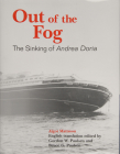 Out of the Fog: The Sinking of Andrea Doria By Algot Mattsson Cover Image