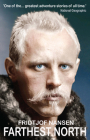 Farthest North: The Greatest Arctic Adventure Story By Fridtjof Nansen Cover Image