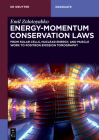 Energy-Momentum Conservation Laws: From Solar Cells, Nuclear Energy, and Muscle Work to Positron Emission Tomography (de Gruyter Textbook) By Emil Zolotoyabko Cover Image