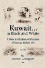 Kuwait... in Black and White By Basem E. Alloughani Cover Image