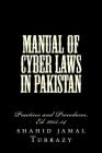 Manual of Cyber Laws in Pakistan: Practice and Procedure By Shahid Jamal Cover Image