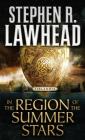 In the Region of the Summer Stars: Eirlandia, Book One (Eirlandia Series #1) By Stephen R. Lawhead Cover Image