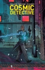Cosmic Detective By Jeff Lemire, Matt Kindt, David Rubin (Artist) Cover Image