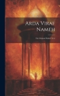Arda Viraf Nameh: The Original Pahlavi Text Cover Image