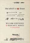 That Which Is Not Drawn: In Conversation (The Africa List) By William Kentridge, Rosalind C. Morris Cover Image
