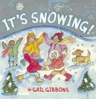 It's Snowing! By Gail Gibbons Cover Image