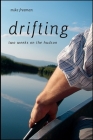 Drifting: Two Weeks on the Hudson (Excelsior Editions) By Mike Freeman Cover Image