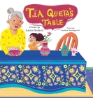 Tía Queta's Table By Laura Suárez, Santhya Shenbagham (Illustrator) Cover Image