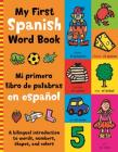 My First Spanish Word Book By Mandy Stanley Cover Image