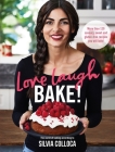 Love, Laugh, Bake! By Silvia Colloca Cover Image