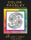 Color Paisley: 50 Artful and Original Designs Cover Image