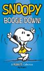 Snoopy: Boogie Down!: A PEANUTS Collection (Peanuts Kids #11) By Charles M. Schulz Cover Image