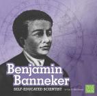 Benjamin Banneker: Self-Educated Scientist (Stem Scientists and Inventors) Cover Image