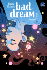Bad Dream: A Dreamer Story By Nicole Maines, Rye Hickman (Illustrator) Cover Image