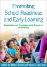 Promoting School Readiness and Early Learning: Implications of Developmental Research for Practice By Michel Boivin (Editor), Karen L. Bierman, PhD (Editor) Cover Image