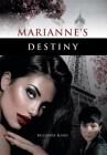 Marianne's Destiny By Belinda King, Chantal Mercier (Contribution by) Cover Image