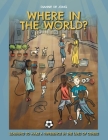 Where In The World?: Learning To Make A Difference In The Lives of Others Cover Image