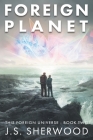 Foreign Planet By J. S. Sherwood, Becky Stephens (Editor) Cover Image