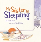 My Sister Is Sleeping Cover Image