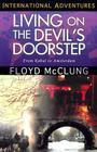 Living on the Devil's Doorstep: International Adventures Cover Image
