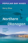 Popular Day Hikes: Northern Okanagan -- Revised & Updated: Vernon - Shuswap - Lumby Cover Image