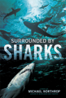 Surrounded By Sharks By Michael Northrop Cover Image