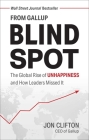 Blind Spot: The Global Rise of Unhappiness and How Leaders Missed It By Jon Clifton Cover Image