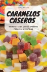 Caramelos Caseros By Sofía Tirado Cover Image