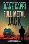 Full Metal Jack: The Hunt for Jack Reacher Series By Diane Capri Cover Image