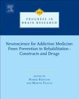 Neuroscience for Addiction Medicine: From Prevention to Rehabilitation - Constructs and Drugs: Volume 223 By Hamed Ekhtiari (Volume Editor), Martin Paulus (Volume Editor) Cover Image