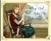 Why Did God Make Me Like This? Cover Image