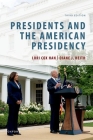 Presidents and the American Presidency By Lori Cox Han, Diane J. Heith Cover Image