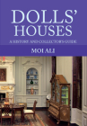 Dolls' Houses: A History and Collector's Guide Cover Image