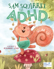 Sam Squirrel Has ADHD By Selina Lee Cover Image